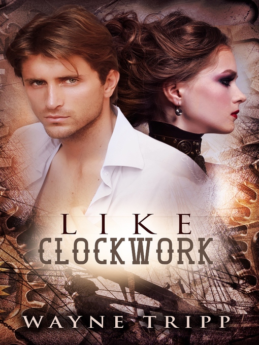 Title details for Like Clockwork by Wayne Tripp - Available